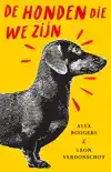 DE HONDEN DIE WE ZIJN