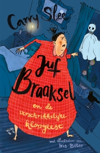 JUF BRAAKSEL EN DE VERSCHRIKKELIJKE KLOPGEEST
