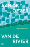 AAN DE OEVER VAN DE RIVIER