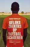 GELUKSZOEKERS OP VOETBALSCHOENEN