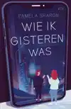 WIE IK GISTEREN WAS