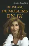 DE ISLAM, DE MOSLIMS EN IK
