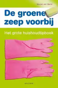 DE GROENE ZEEP VOORBIJ...