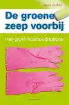 DE GROENE ZEEP VOORBIJ...