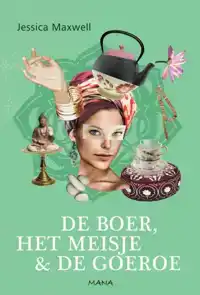 DE BOER, HET MEISJE EN DE GOEROE