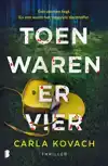 TOEN WAREN ER VIER