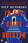IN HET DIEPE DUISTER