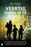 VEERTIG DAGEN IN DE JUNGLE