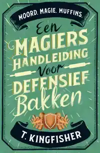 EEN MAGIERSHANDLEIDING VOOR DEFENSIEF BAKKEN