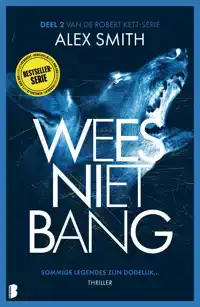 WEES NIET BANG