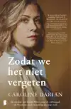 ZODAT WE HET NIET VERGETEN