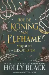 HOE DE KONING VAN ELFHAME VERHALEN LEERDE HATEN