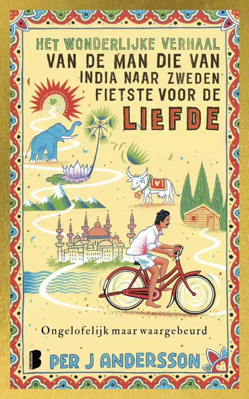 HET WONDERLIJKE VERHAAL VAN DE MAN DIE VAN INDIA NAAR ZWEDEN