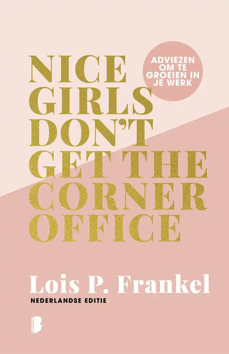 NICE GIRLS DON'T GET THE CORNER OFFICE
