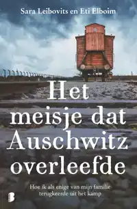 HET MEISJE DAT AUSCHWITZ OVERLEEFDE