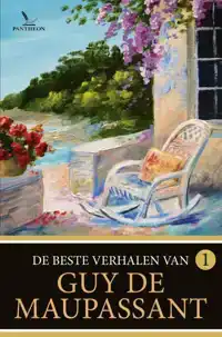 DE BESTE VERHALEN VAN GUY DE MAUPASSANT