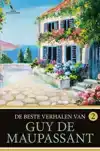 DE BESTE VERHALEN VAN GUY DE MAUPASSANT