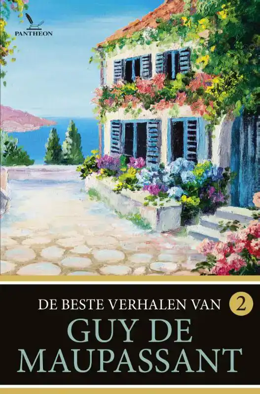 DE BESTE VERHALEN VAN GUY DE MAUPASSANT