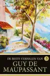DE BESTE VERHALEN VAN GUY DE MAUPASSANT