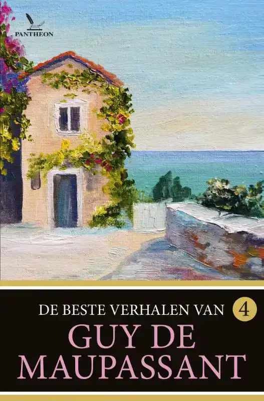 DE BESTE VERHALEN VAN GUY DE MAUPASSANT
