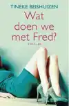 WAT DOEN WE MET FRED?