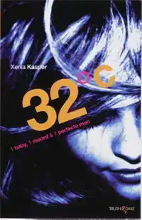 32 ?C 1 BABY, 1 MOORD & 1 PERFECTE MAN