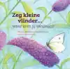 ZEG KLEINE VLINDER