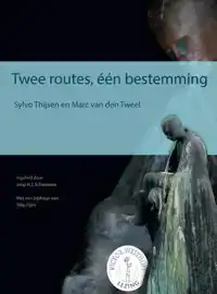 TWEE ROUTES, EEN BESTEMMING