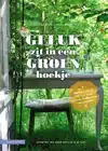 GELUK ZIT IN EEN GROEN HOEKJE