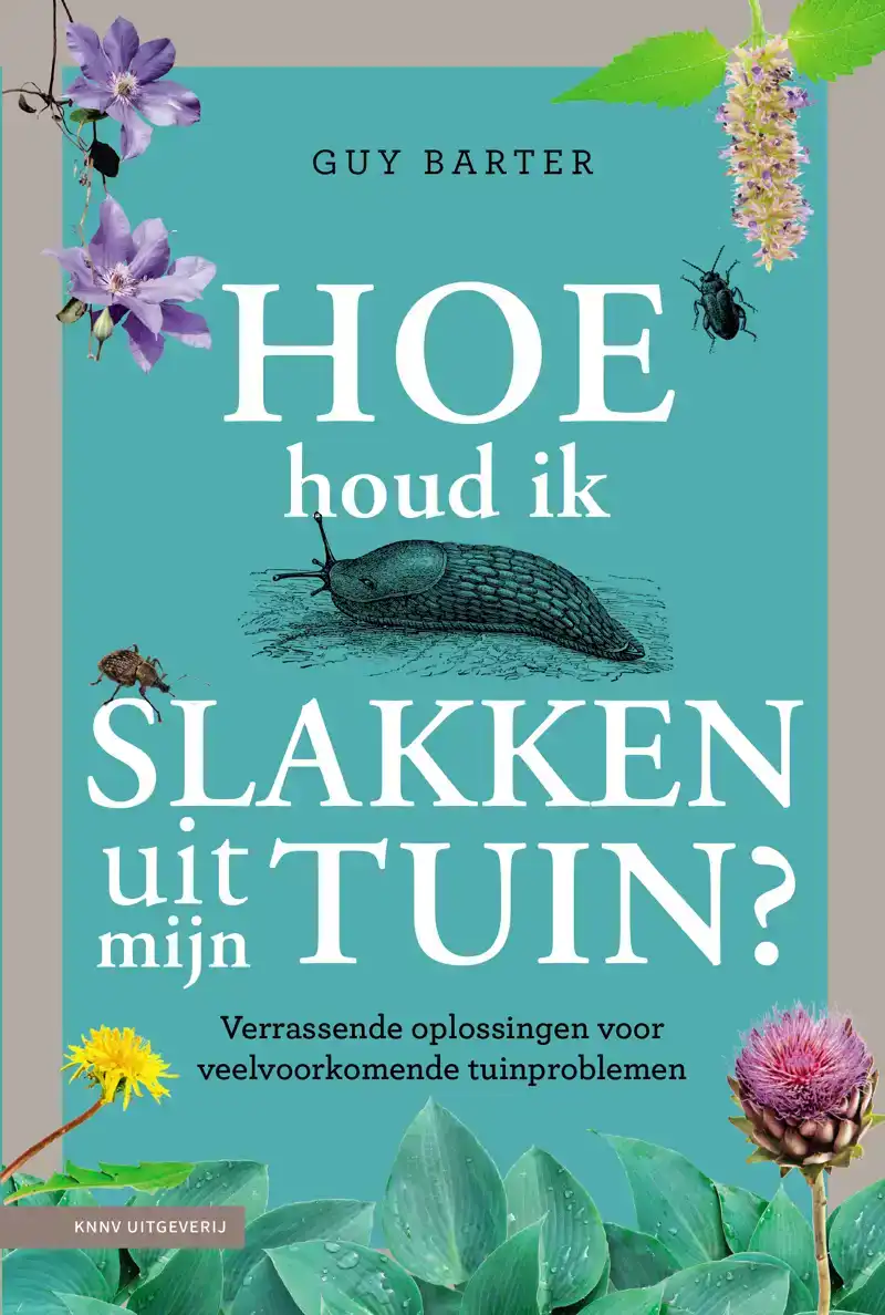 HOE HOUD IK SLAKKEN UIT MIJN TUIN?