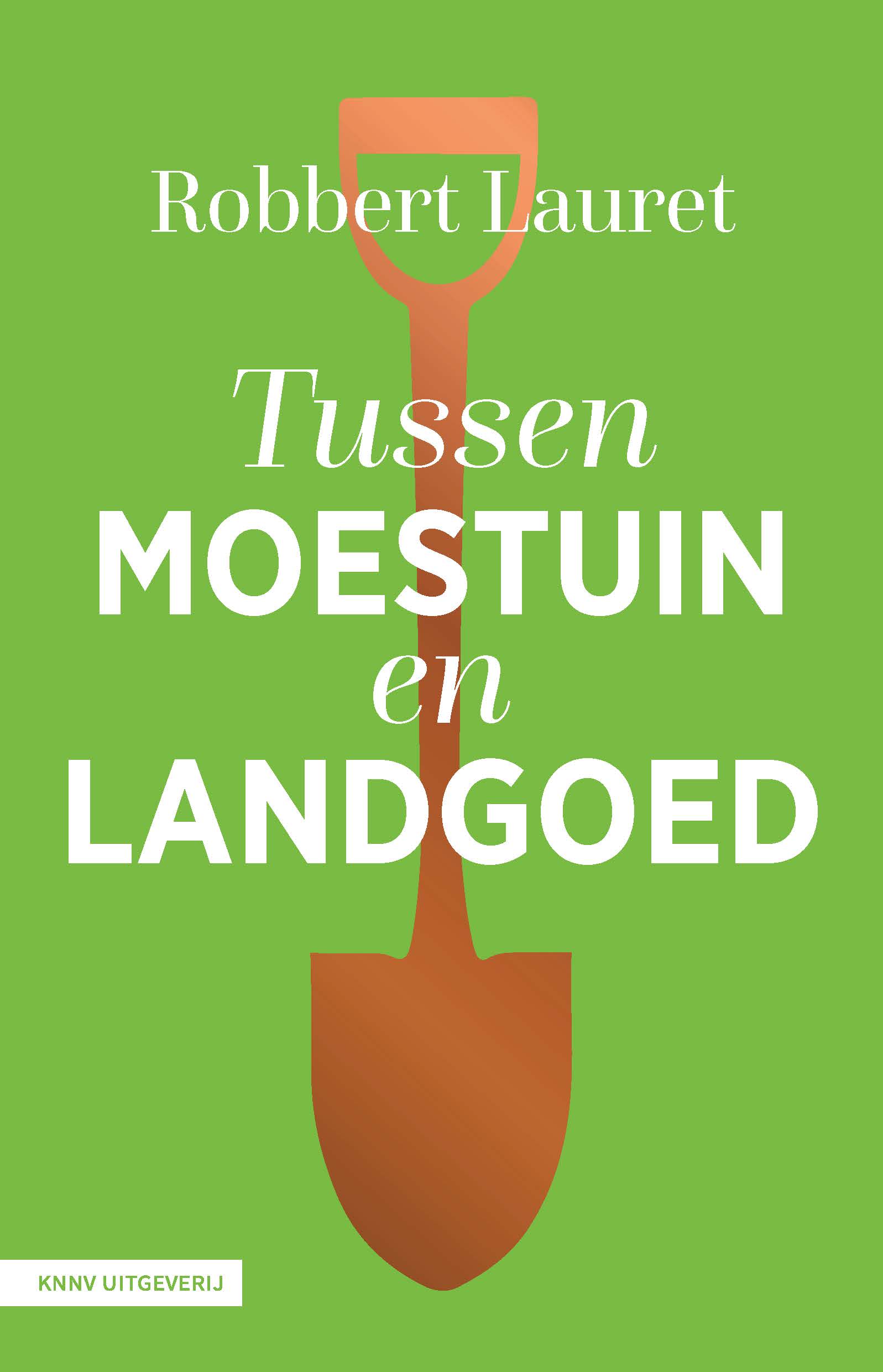 TUSSEN MOESTUIN EN LANDGOED