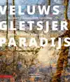 VELUWS GLETSJERPARADIJS