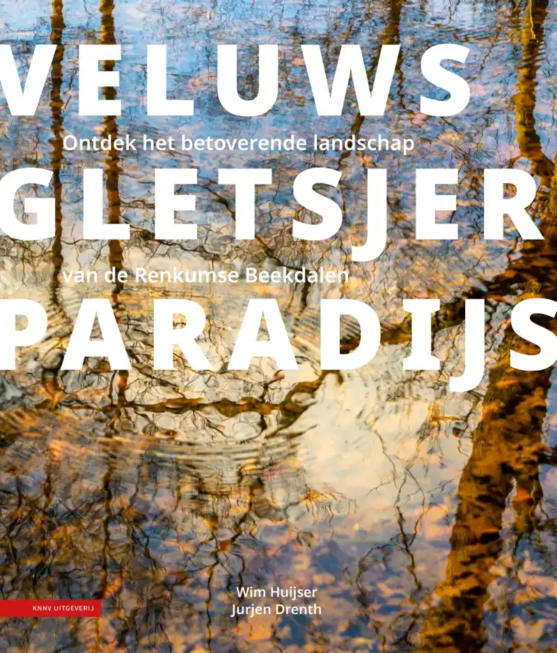VELUWS GLETSJERPARADIJS