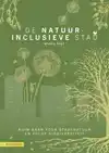 DE NATUURINCLUSIEVE STAD