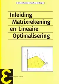 INLEIDING MATRIXREKENING EN LINEAIRE OPTIMALISERING