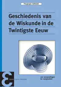 GESCHIEDENIS VAN DE WISKUNDE IN DE TWINTIGSTE EEUW