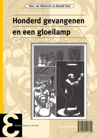 HONDERD GEVANGENEN EN EEN GLOEILAMP