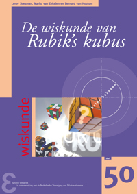 DE WISKUNDE VAN RUBIK'S KUBUS
