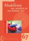 MODELLEREN MET NAALDEN EN EEN BOLLETJE WOL