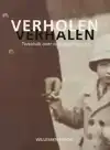 VERHOLEN VERHALEN