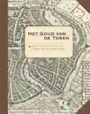 HET GOUD VAN DE TOREN