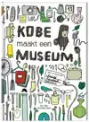 KOBE MAAKT EEN MUSEUM