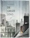 DE GRIJZE STAD