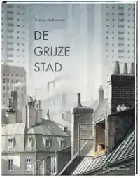 DE GRIJZE STAD