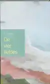 DE VIER LIEFDES