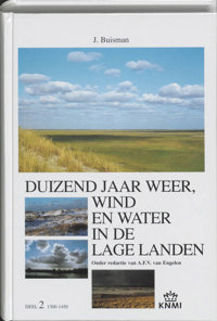 DUIZEND JAAR WEER, WIND EN WATER IN DE LAGE LANDEN