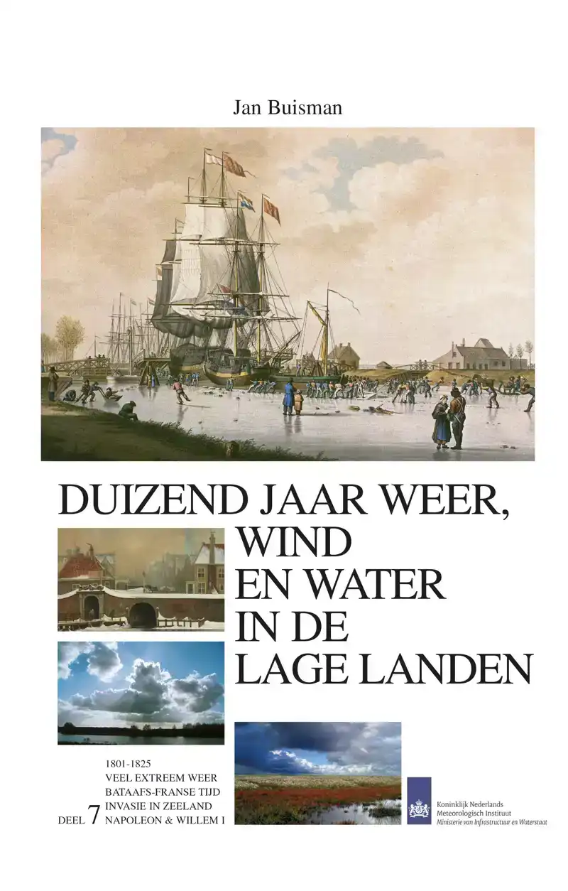 DUIZEND JAAR WEER WIND EN WATER IN DE LAGE LANDEN 1800-1825