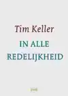 IN ALLE REDELIJKHEID