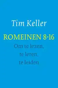 ROMEINEN 8-16 - OM TE LEZEN, TE LEREN, TE LEIDEN