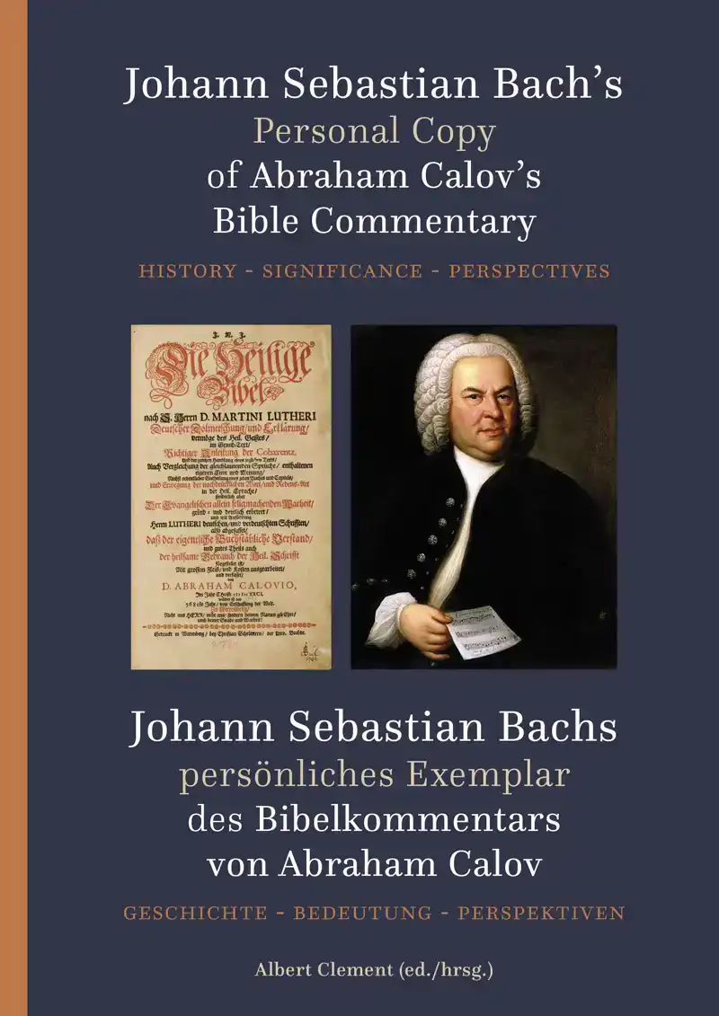 JOHANN SEBASTIAN BACH'S PERSONAL COPY OF ABRAHAM CALOV'S BIB